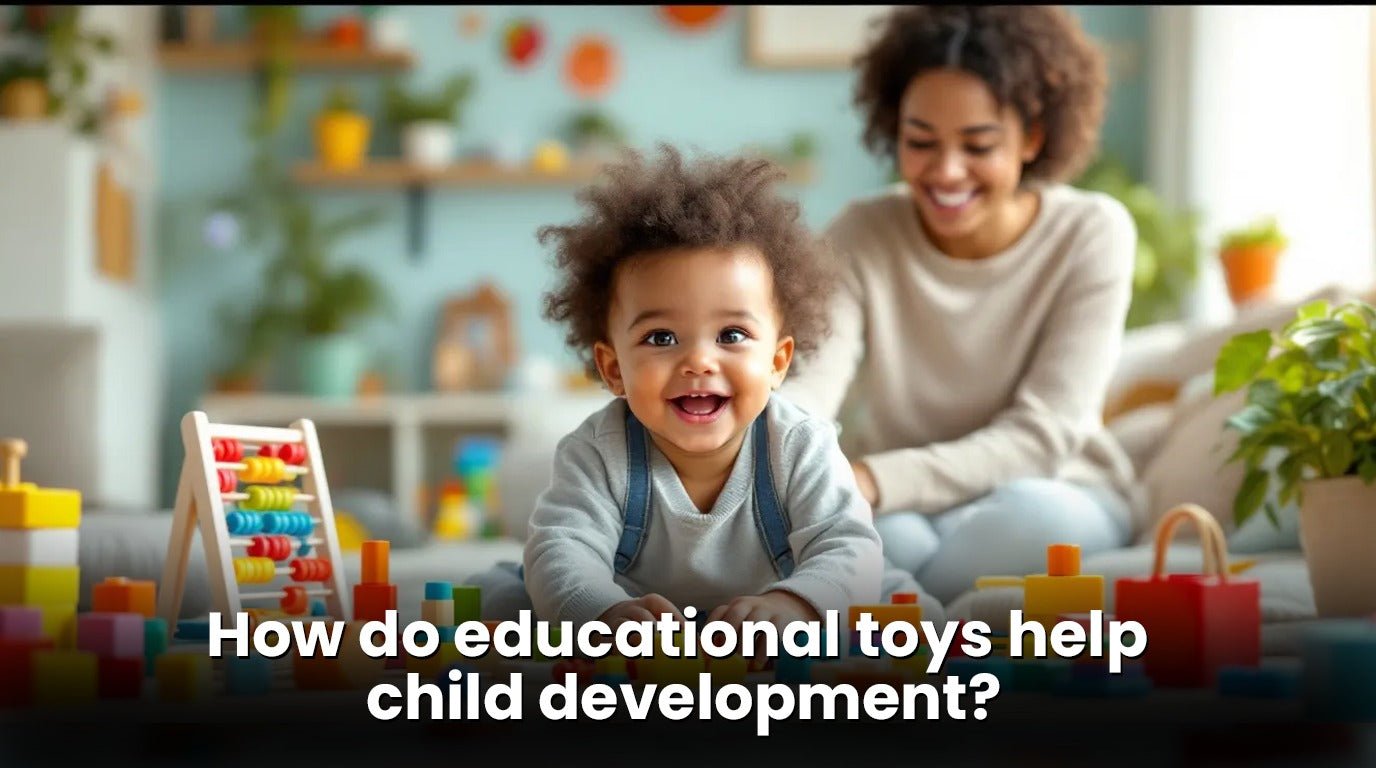 5 Ways on How Do Educational Toys Help Child Development - MyLittleTales