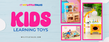 From Playtime to Lifelong Skills: The Power of Kids’ Learning Toys - MyLittleTales