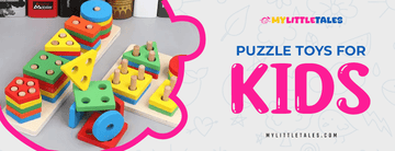Why Every Toddler Needs Educational Puzzle Toys for Better Brain Development - MyLittleTales